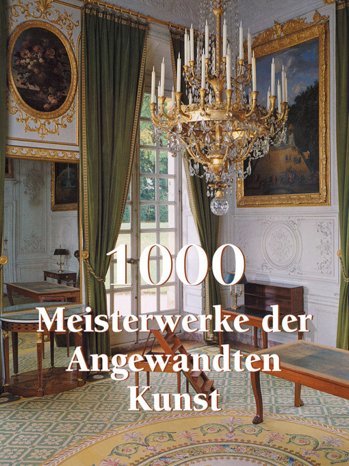 Title details for 1000 Meisterwerke der Angewandten Kunst by Victoria Charles - Available